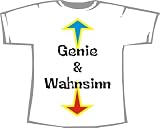 Genie und Wahnsinn; Fun T-Shirt weiß, Gr. L