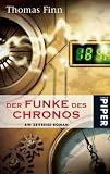 Der Funke des Chronos: Ein Zeitreise-Roman - Thomas Finn