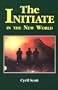 The Initiate in the New World