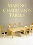 Making Chairs & Tables (Master Craftsmen)