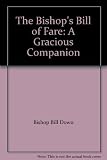 The Bishop's bill of fare : a gracious companion