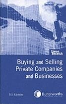 Buying and Selling Private Companies and Businesses