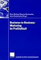 Business-to-Business-Marketing im Profifu&szlig;ball
