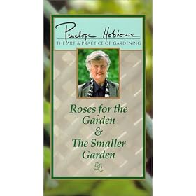 Penelope Hobhouse - The Art & Practice of Gardening: Roses for the Garden & The Smaller Garden Vol. 5 [VHS]