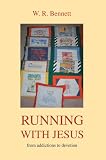 Running with Jesus: from addictions to devotion