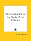 An Introduction to the Study of The Kabalah