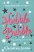 Hubble Bubble (Be Careful What You Wish for)