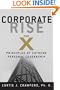 Corporate Rise: The X Principles of Extreme Personal Leadership