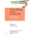Chapters of The Agrarian History of England and Wales: Volume 5, The Buildings of the Countryside, 1500-1750 (Chapters... by M. W. Barley
