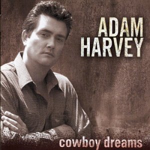 Adam Harvey - Cowboy dreams - Zortam Music