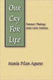 Our Cry for Life