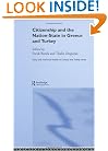 Citizenship and the Nation State in Greece and Turkey (Social and Historical Studies on Greece and Turkey)