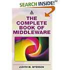 Click here to buy The Complete Book of Middleware by  Judith M. Myerson.