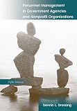 Personnel Management in Government Agencies and Nonprofit Organizations (5th Edition) (MySearchLab Series 15% off)