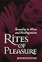 Rites of Pleasure: Sexuality in Wicca and Neo-Paganism