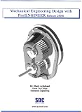 Mechanical Engineering Design with Pro/ENGINEER Release 2000i