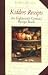 Book Kidder's Receipts of Pastry and Cooking for the Use of His Scholars: An Eighteenth Century Recipe Book