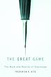 The Great Game: The Myth and Reality of Espionage