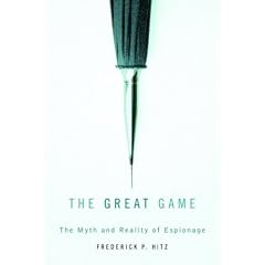 The Great Game: The Myth and Reality of Espionage