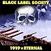 BLACK LABEL SOCIETY, 1919 Eternal, 発売中