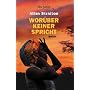 Wor�ber keiner spricht: Roman