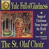 O Yule Full of Gladness: Songs of Christmas From Around the World