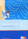 Lambacher Schweizer - aktuelle Ausgabe f&uuml;r Baden-W&uuml;rttemberg: LS Mathematik 3 Klasse 7 - Sch&uuml;lerbuch - Neubearbeitung - Baden-W&uuml;rttemberg: Mathematisches Unterrichtswerk f&uuml;r das Gymnasium: BD 3 - Lambacher-Schweizer