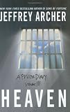Heaven: A Prison Diary Volume 3 (A Prison Diary)
