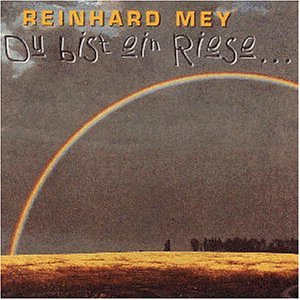 Mey, Reinhard - Du Bist Ein Riese.... - Zortam Music