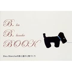B.B.BOOK�\Bleu Blanche�̗��ƗV�тƕ��Â���