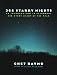 Price Comparison : Three Hundred and Sixty Five Starry Nights: An Introduction to Astronomy for Every Night of the Year