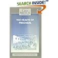 The Health of Prisoners: Historical Essays (Clio Medica The Wellcome Institute Series in the History of Medicine 34) by  J. Bearn and Richard, W.F. BYNUM CREESE
