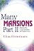 Many Mansions Part II - Healing the Karma Within You