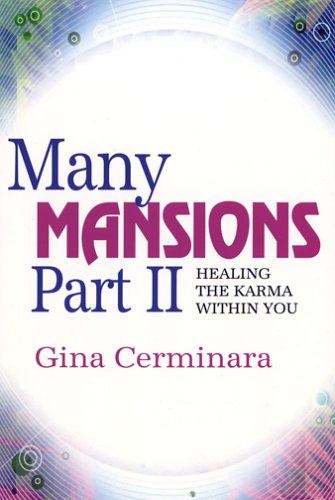 Many Mansions Part II - Healing the Karma Within You (Pt. 2)