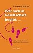 Wer sich in Gesellschaft begibt... Kleines Regelwerk f�r Individualisten