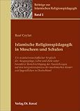 Produkt-Bild: Islamische Religionsp&auml;dagogik in Moscheen und Schulen: Ein sozialwissenschaftlicher Vergleich der Ausgangslage, Lehre und Ziele unter besonderer ... Kinder und Jugendlichen in Deutschland