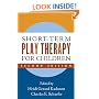 Short-Term Play Therapy for Children, Second Edition