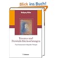 Trauma und Pers�nlichkeitsst�rungen: Psychodynamisch-integrative Therapie