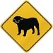 ONLY  BULLDOG  CROSSING SIGN DOG