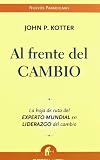 AL FRENTE DEL CAMBIO (Spanish Edition)