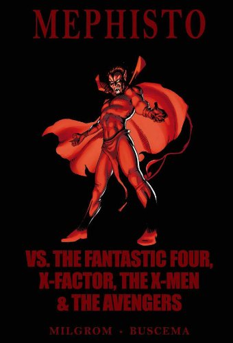 Mephisto vs. The Fantastic Four, X-Factor, The X-Men & The Avengers (Marvel Premiere Classic)