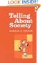Telling About Society (Chicago Guides to Writing, Editing, and Publishing)