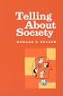Telling About Society (Chicago Guides to Writing, Editing, and Publishing)