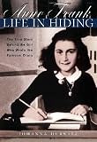 [(Anne Frank: Life in Hiding )] [Author: Johanna Hurwitz] [Feb-2000]