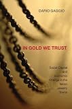 In Gold We Trust: Social Capital and Economic Change in the Italian Jewelry Towns