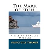 The Mark of Eden: A Jillian Bradley Mystery ~ Nancy Jill Thames