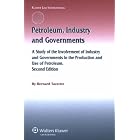 Petroleum, Industry and Governments 2nd Edition (International Energy and Resources Law and Policy) by  Bernard G. Taverne