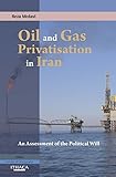 Oil and gas privatisation in Iran
