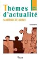 Th&egrave;mes d'actualit&eacute; sanitaires et sociaux