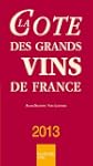 La Cote des grands vins de France 2013